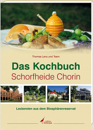 'Das KOCHBUCH Schorfheide-Chorin'
    können Sie  HIER  online bestellen
        direkt bei der Edition Limosa !